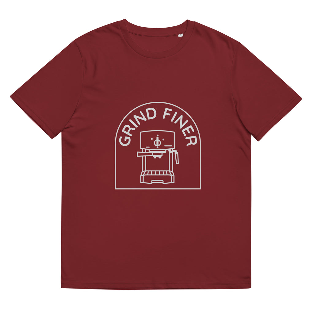 Grind Finer Unisex T Shirt