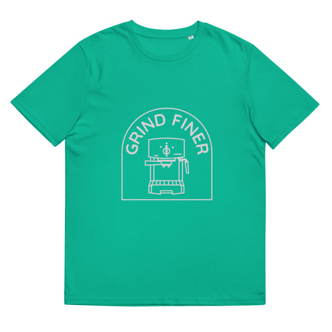 Grind Finer Unisex T Shirt