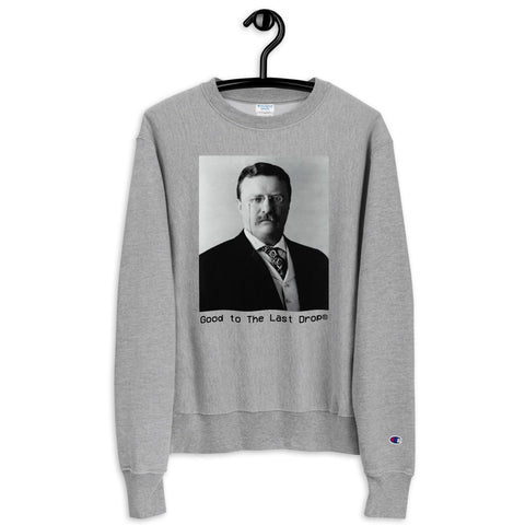 Teddy Roosevelt Good To The Last Drop® Crew